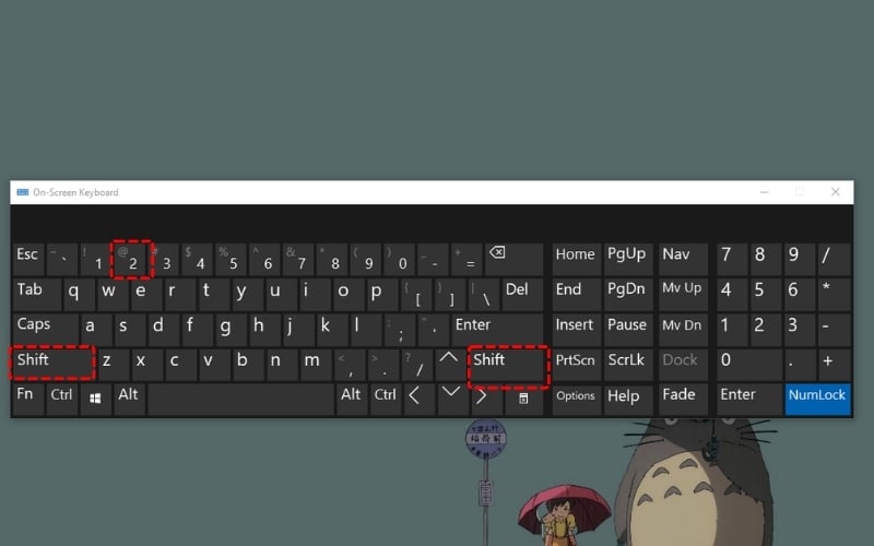Dùng chuột nhấn vào phím Shift và phím số 2