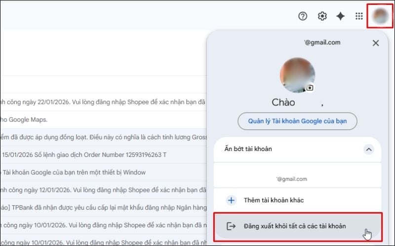 Chọn&nbsp;Đăng xuất khỏi tất cả tài khoản nếu bạn đăng nhập nhiều email cùng lúc