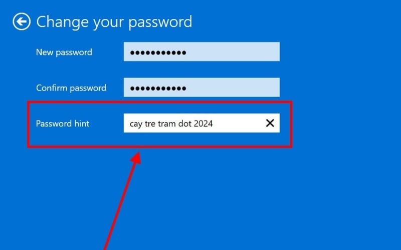 Tại phần Password Hint, bạn chỉ ghi từ gợi nhớ