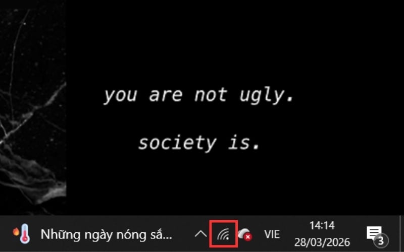 Quan sát biểu tượng cột sóng ở góc phải màn hình để biết trạng thái bật WiFi