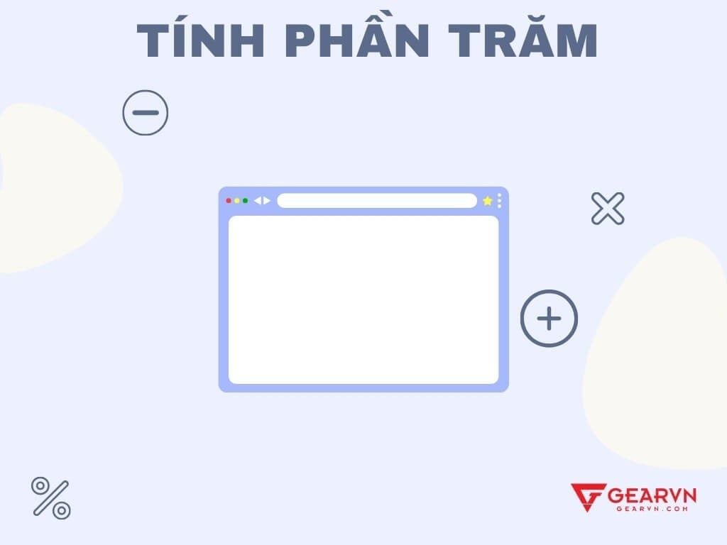 Cách tính phần trăm trên máy tính - GEARVN