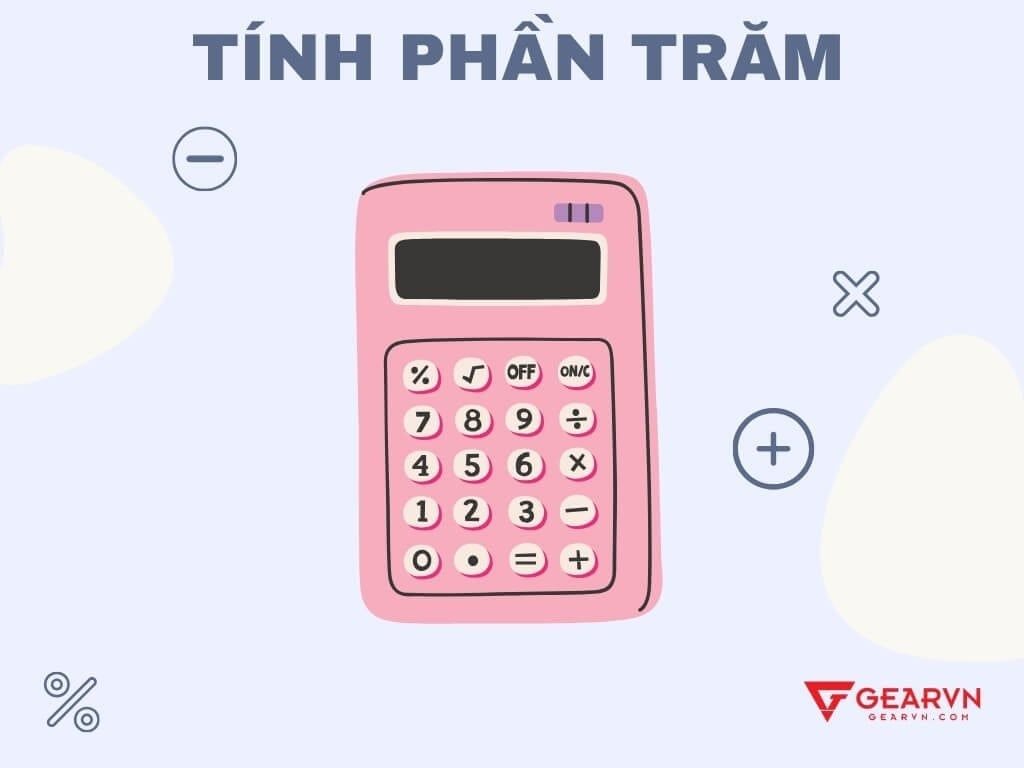 Cách tính phần trăm trên máy tính - GEARVN