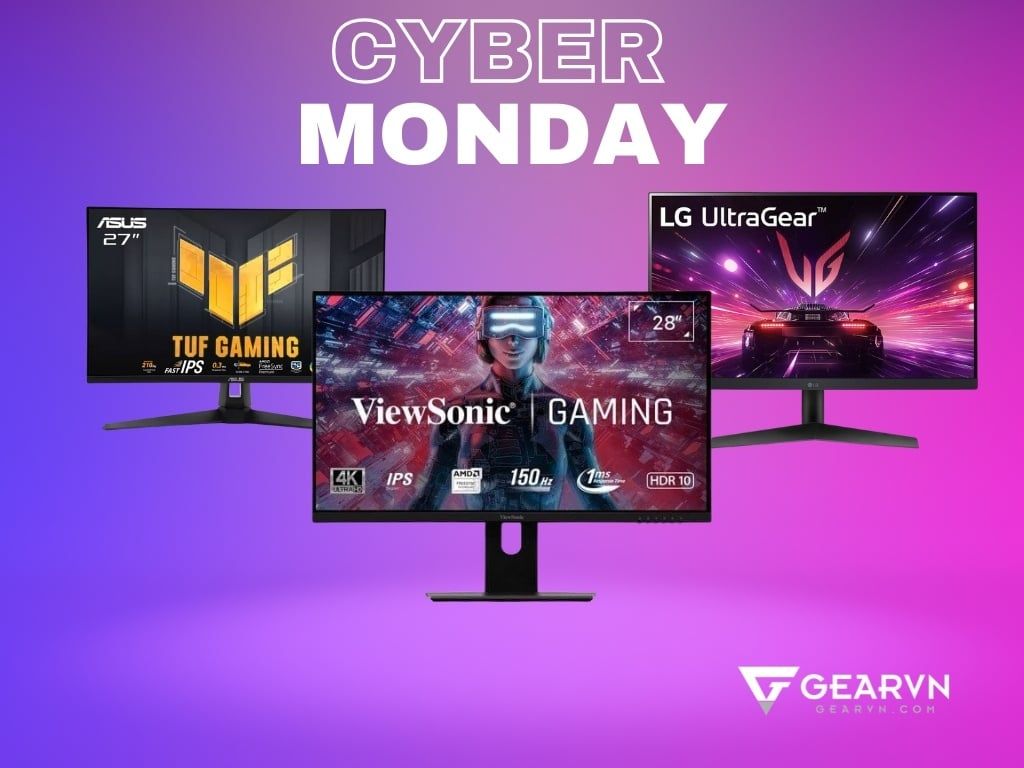 Nên mua gì vào ngày Cyber Monday? - GEARVN