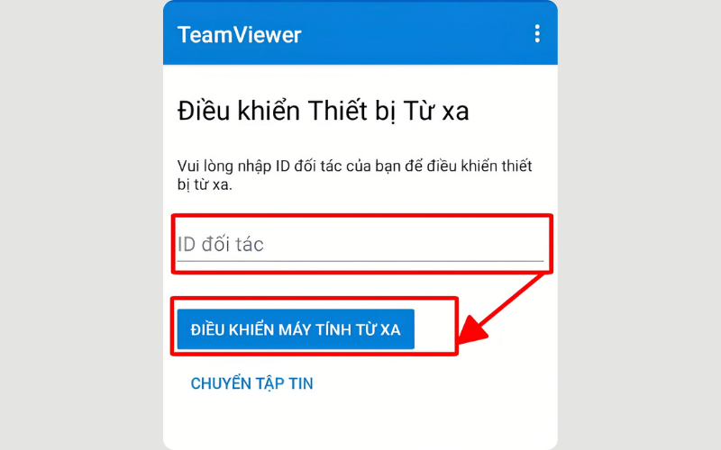 Trên điện thoại, nhập ID của máy cần kết nối