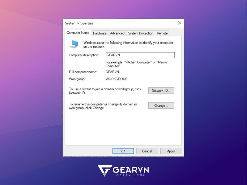 Đổi tên máy tính Windows bằng System Properties - GEARVN