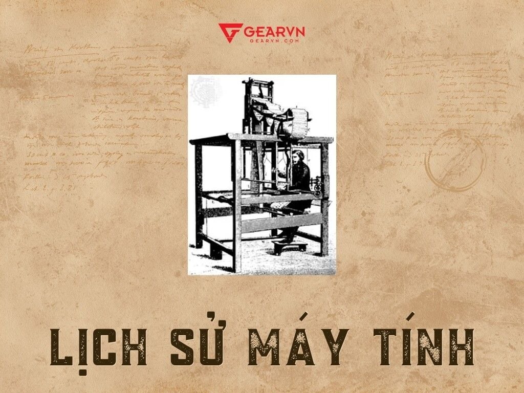Sự khởi đầu của máy tính (1801) - GEARVN