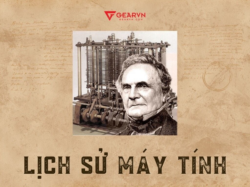 Những “ý tưởng” đầu tiên về máy tính (1822 - 1890) - GEARVN