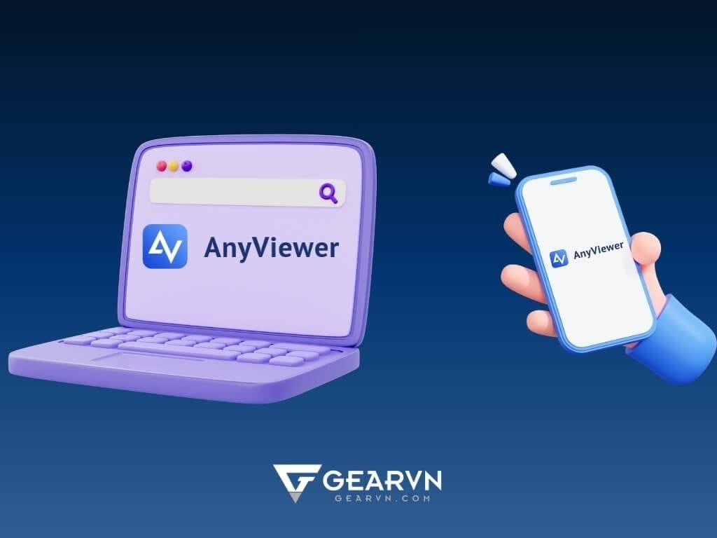 AnyViewer điều khiển điện thoại Android từ xa bằng máy tính - GEARVN