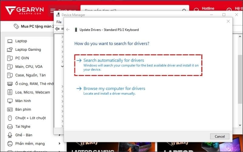 Chọn Search automatically for drivers và để Windows tự động tìm kiếm, cài đặt phiên bản mới nhất