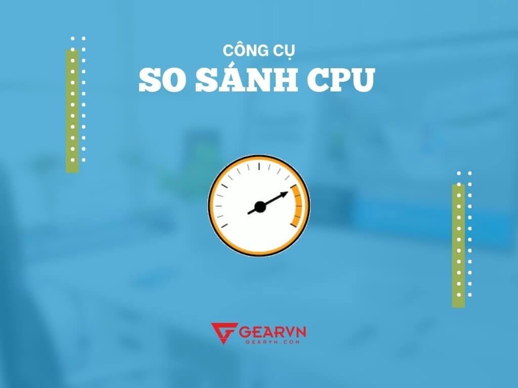 CPU UserBenchmark - GEARVN