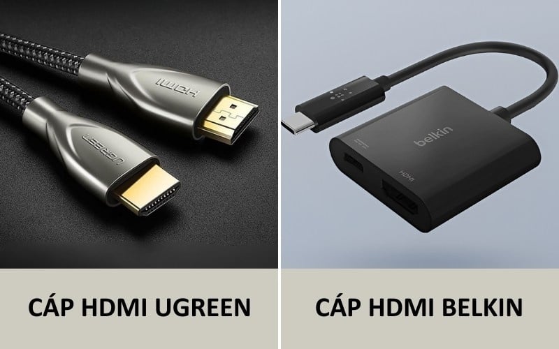 Lựa chọn dây cáp HDMI và phụ kiện phù hợp