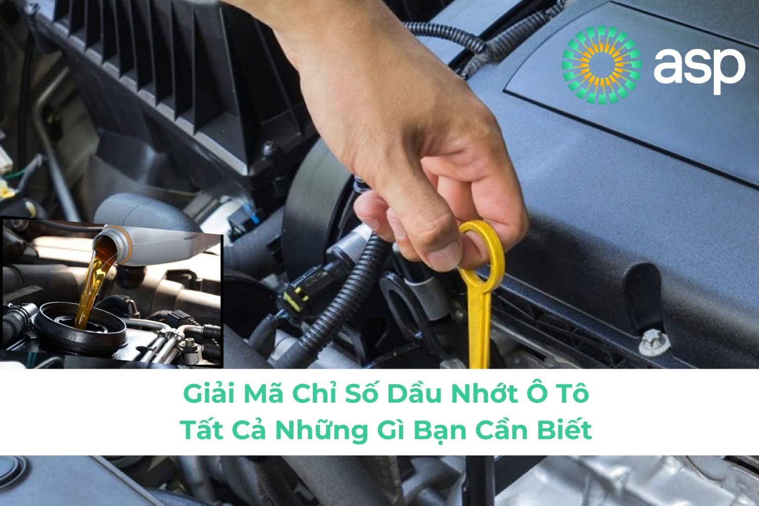 Giải Mã Chỉ Số Dầu Nhớt Ô Tô: Tất Cả Những Gì Bạn Cần Biết