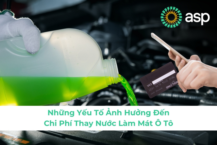 Những Yếu Tố Ảnh Hưởng Đến Chi Phí Thay Nước Làm Mát Ô Tô