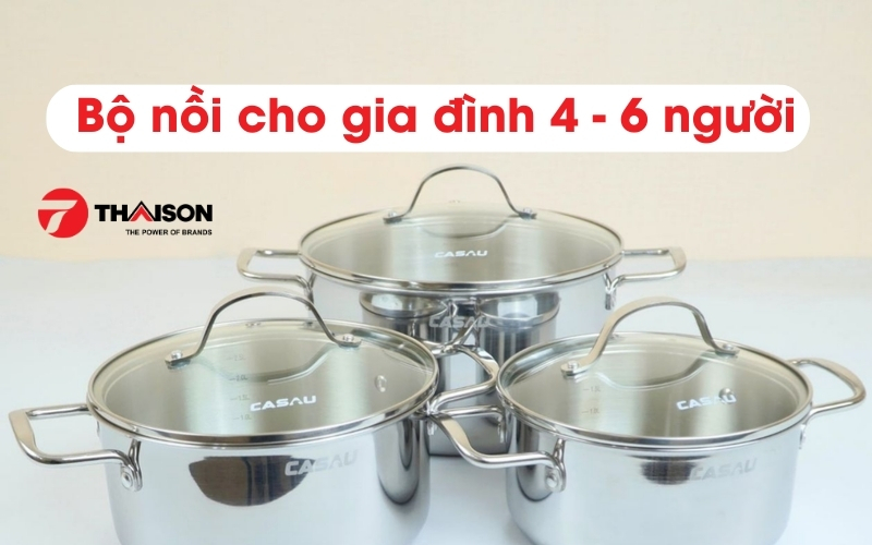 tư vấn mua bộ nồi cho gia đình 4,5,6 người