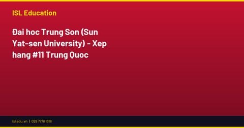 Đại học Trung Sơn (Sun Yat-sen University) - Xếp hạng #11 Trung Quốc