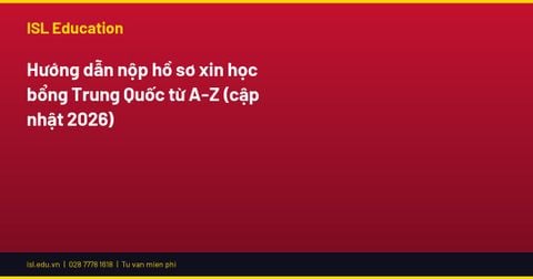 Hướng dẫn nộp hồ sơ xin học bổng Trung Quốc từ A-Z (cập nhật 2026)