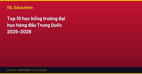 Top 10 học bổng trường đại học hàng đầu Trung Quốc 2025-2026