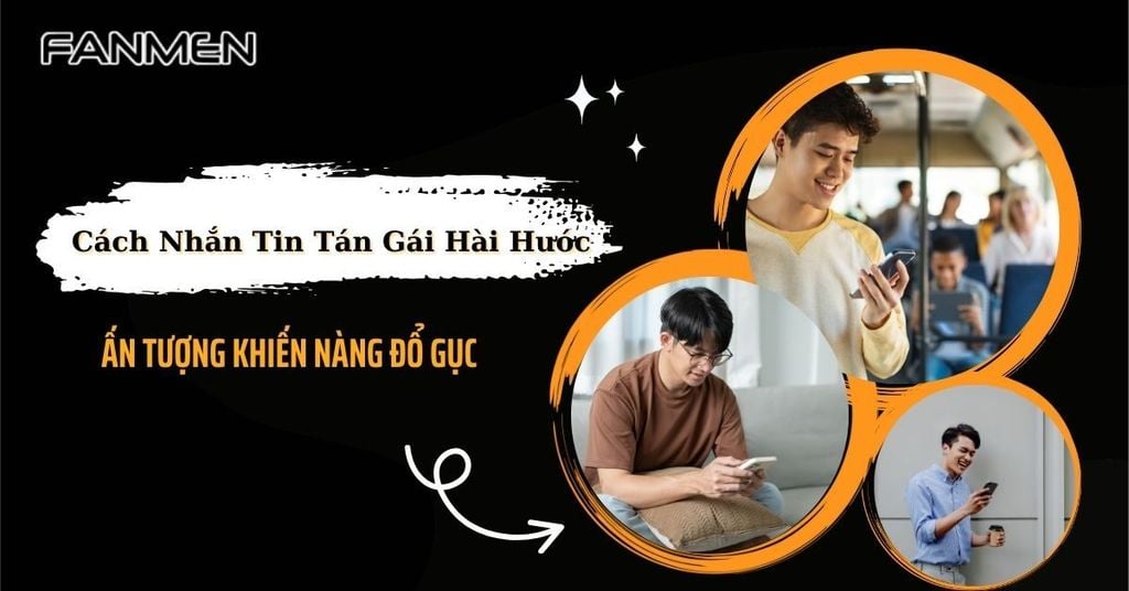 Cách nhắn tin tán gái hài hước