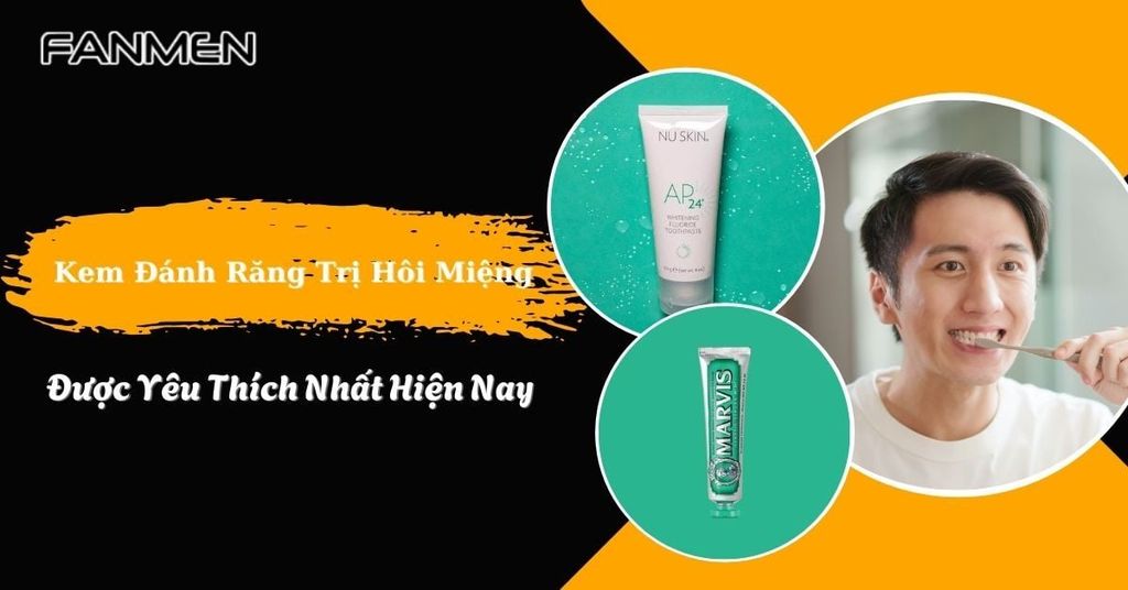 Kem đánh răng trị hôi miệng