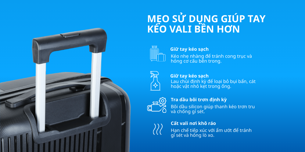 Mẹo sử dụng giúp tay kéo vali bền hơn ( Ảnh : Stargo.vn )