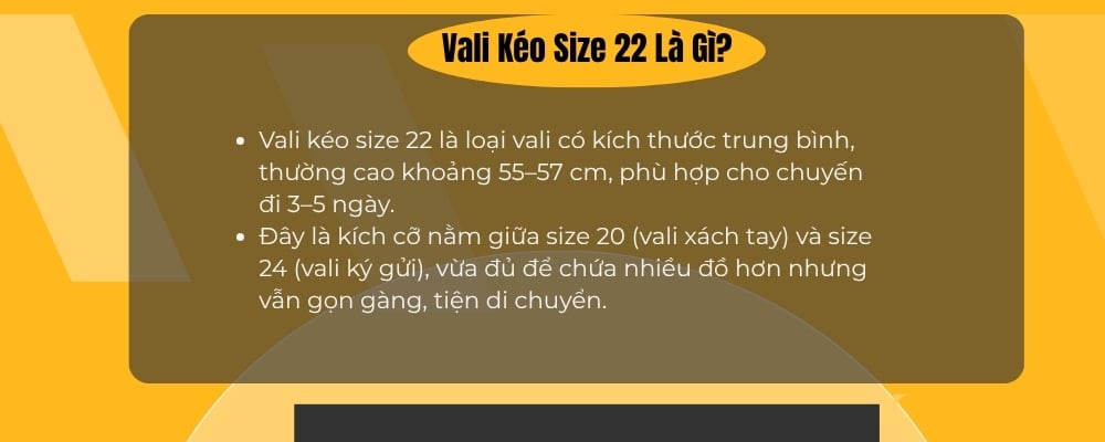 Vali kéo size 22 là gì ( Ảnh : Stargo.vn )