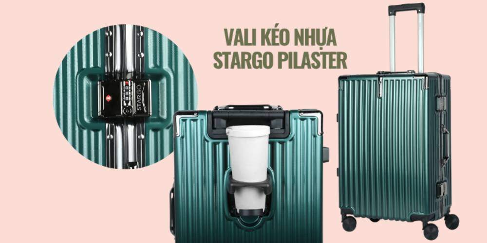 Vali kéo nhựa Stargo Pilaster khóa sập kết hợp 3 số bảo mật (Ảnh: Stargo.vn)