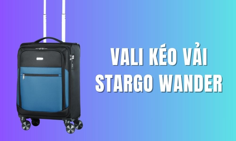 Vali kéo vải Stargo Wander (Ảnh: Stargo.vn)