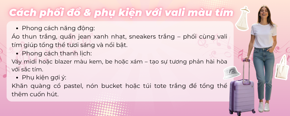 Cách phối đồ & phụ kiện với vali màu tím