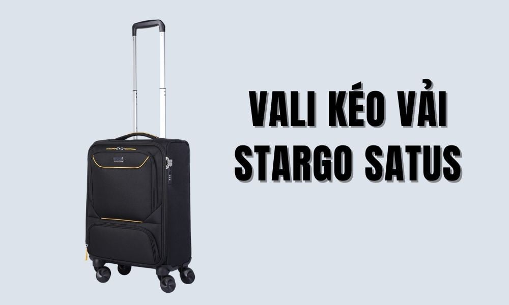 Vali kéo vải Stargo Satus (Ảnh: Stargo.vn)