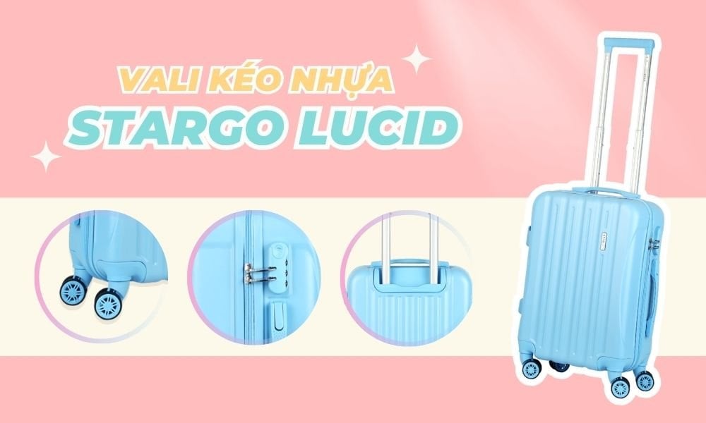 Vali kéo nhựa STARGO Lucid