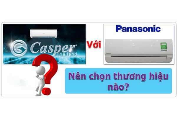Nên chọn điều hòa casper hay điều hòa panasonic