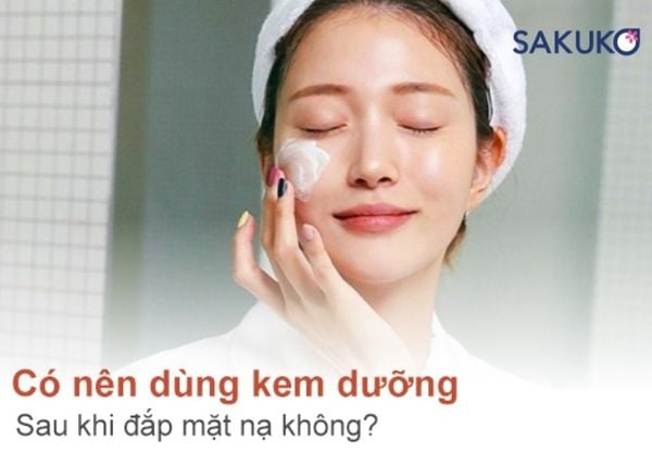 Bạn nên bôi kem dưỡng sau khi đắp mặt nạ