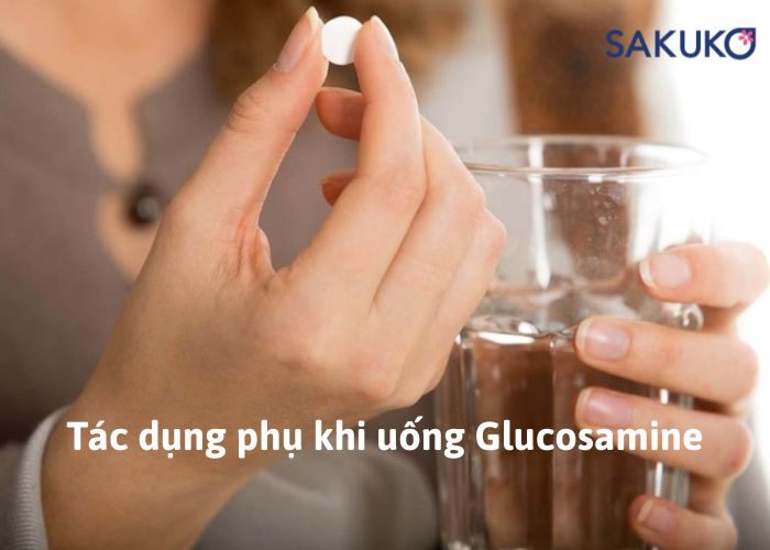 Tác dụng phụ khi uống Glucosamine