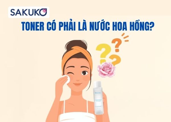 Toner có phải nước hoa hồng không?