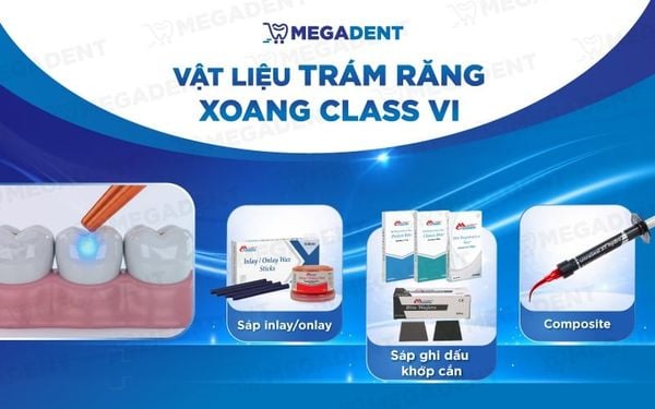 ật liệu và mũi khoan trám xoang Class VI chính hãng tại Megadent