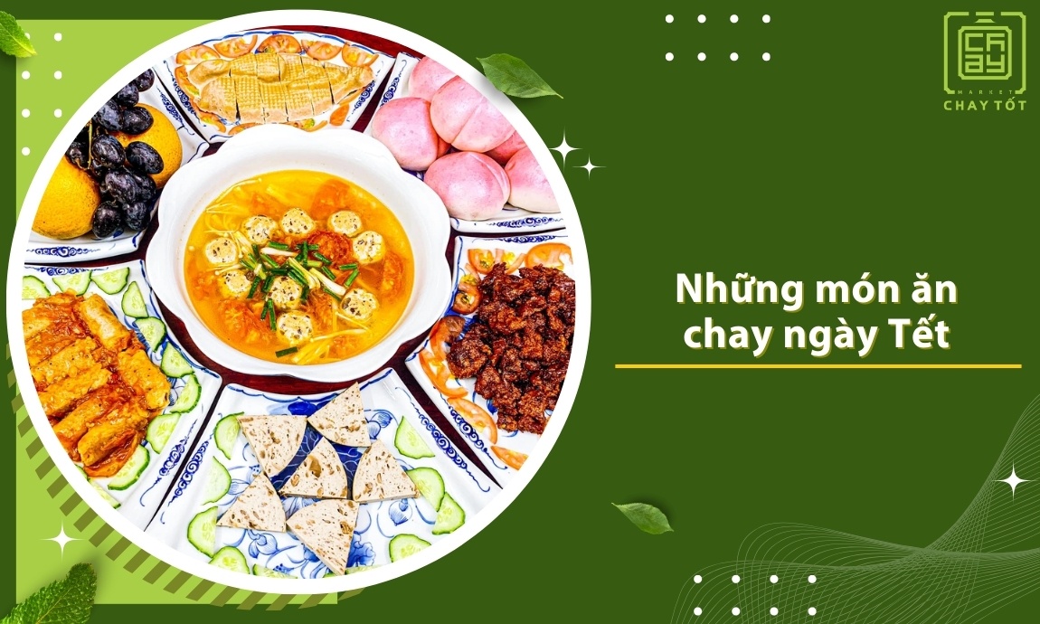 Những món ăn chay ngày Tết