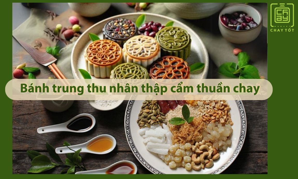 Bánh trung thu nhân thập cẩm thuần chay hương vị phong phú, đa dạng