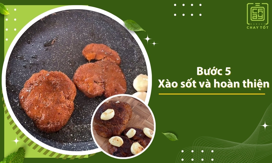 Xào sốt và hoàn thiện món beefsteak chay