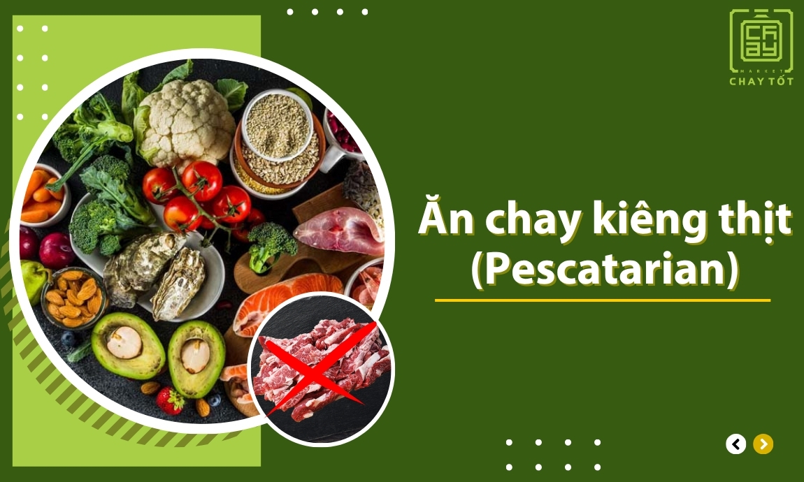 Ăn chay kiêng thịt (Pescatarian)