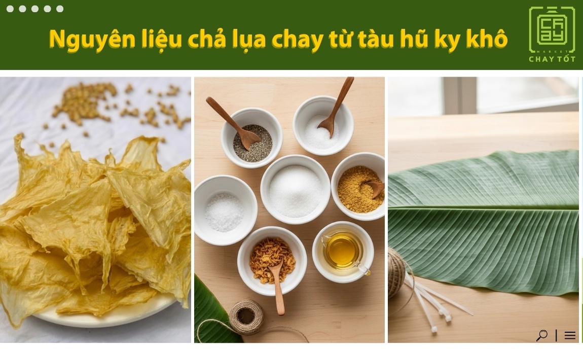 Nguyên liệu làm chả lụa chay từ tàu hủ ky khô