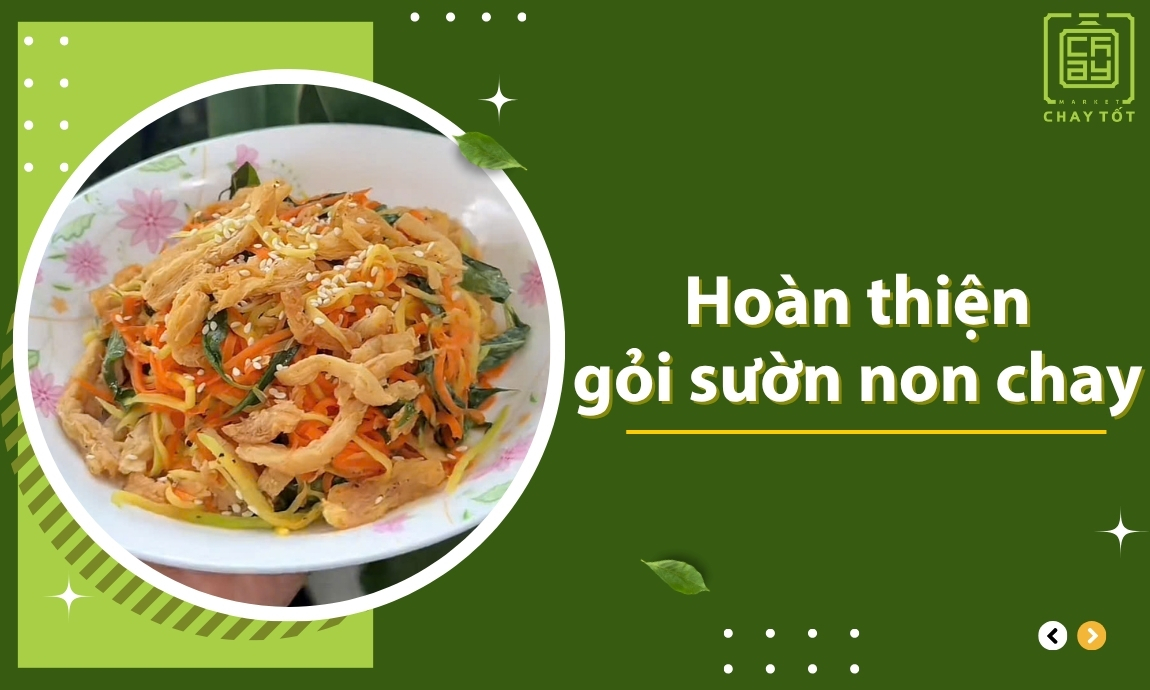 Hoàn thiện gỏi sườn non chay