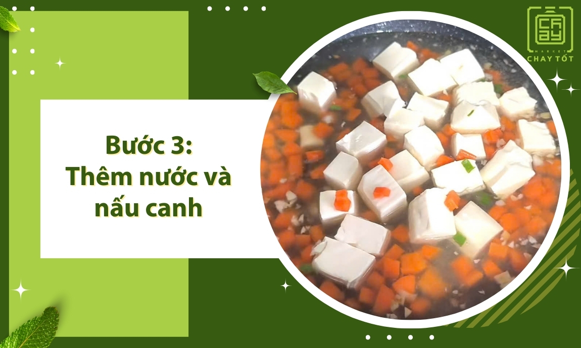 Bước 3: Thêm nước và nấu canh