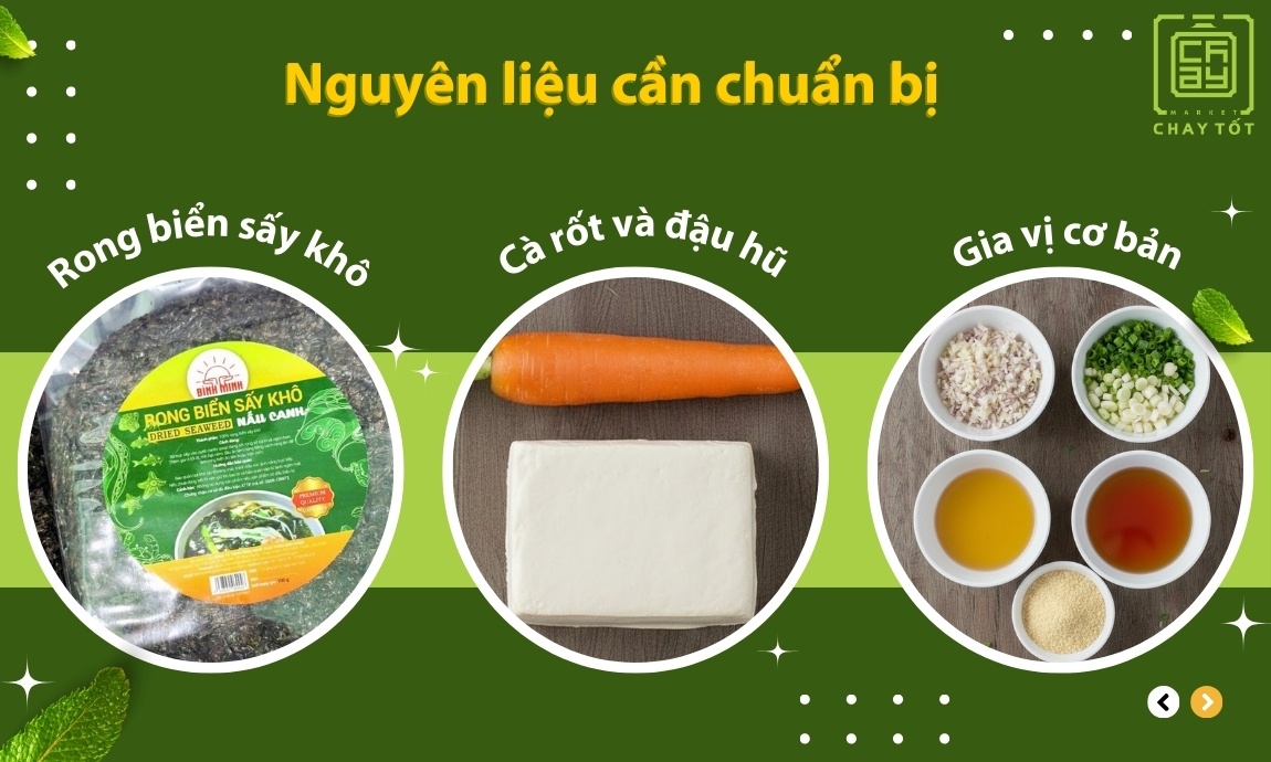 Nguyên liệu cần có để nấu canh rong biển đậu hủ chay