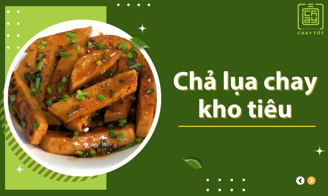 Chả lụa chay kho tiêu