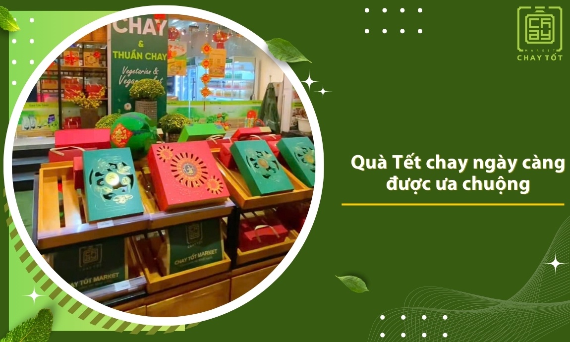 quà tết chay ngày càng được ưa chuộng