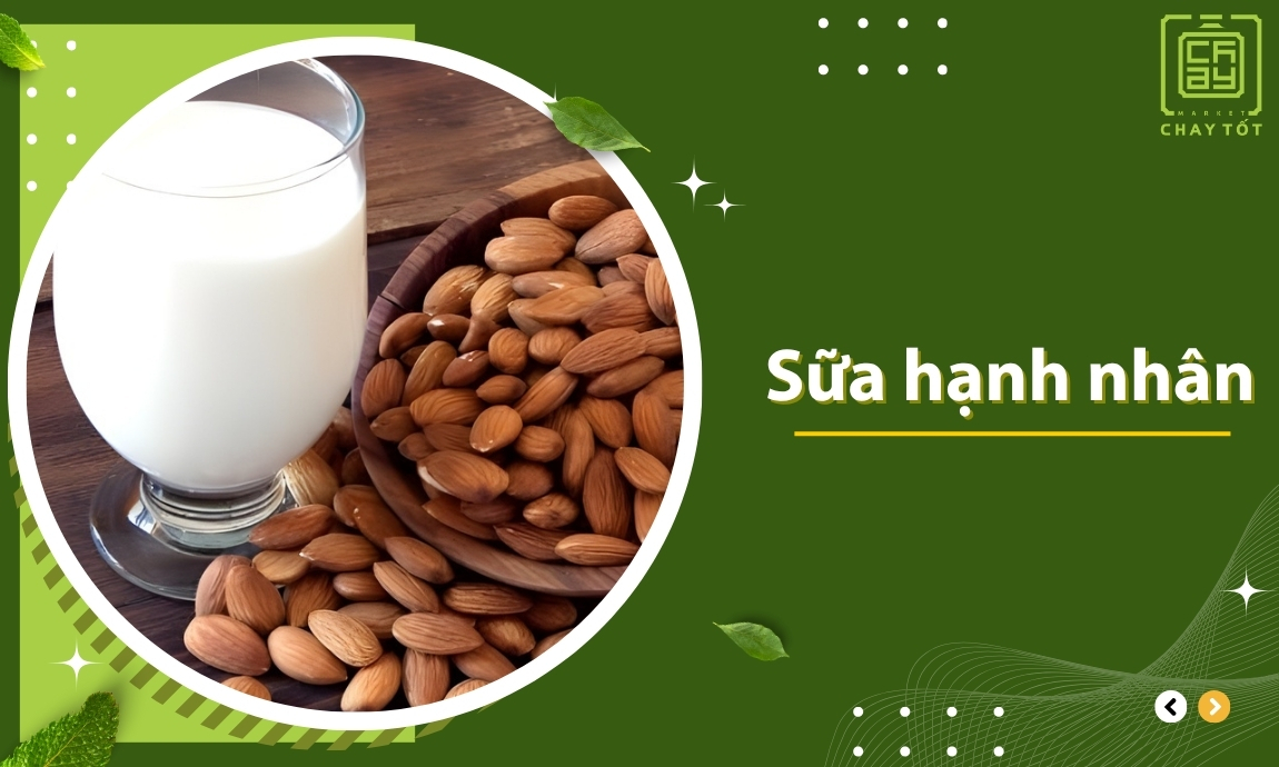 Sữa hạnh nhân thực phẩm chay nhiều canxi