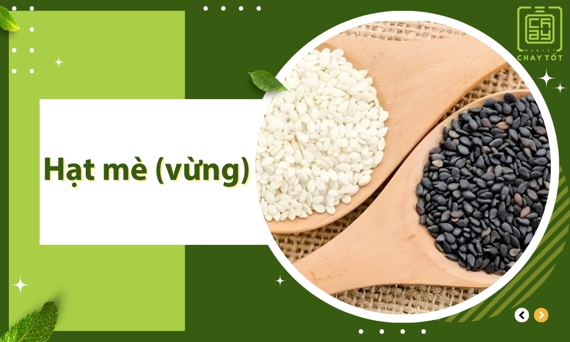 Hạt mè(vừng) thực phẩm chay nhiều canxi