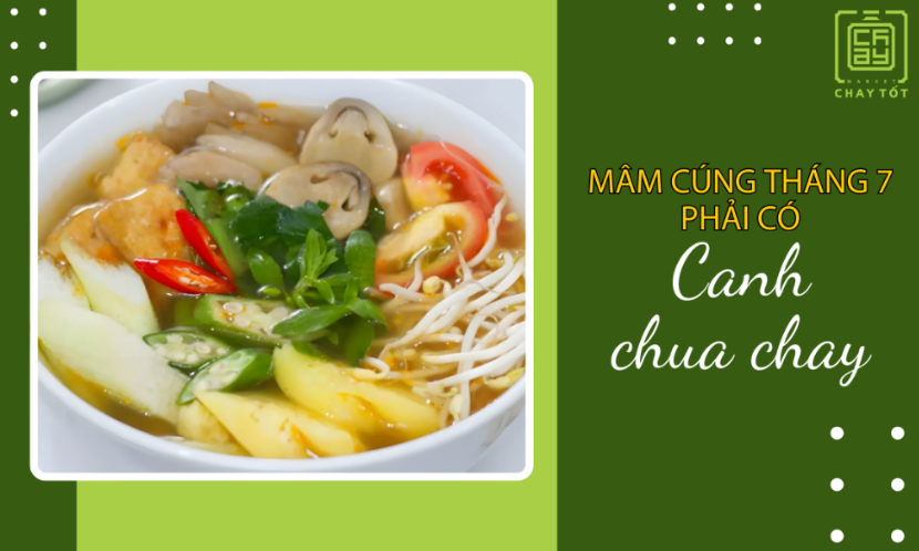 Cúng chay rằm tháng 7 phải có canh chua chay