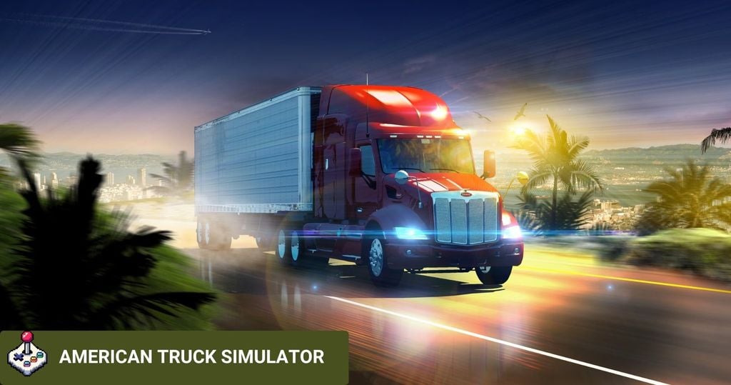 game mô phỏng lái xe American Truck Simulator