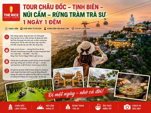 Tour Châu Đốc – Tịnh Biên – Núi Cấm/Rừng Tràm Trà Sư 1 Ngày 1 Đêm ại The Rice Travel Group
